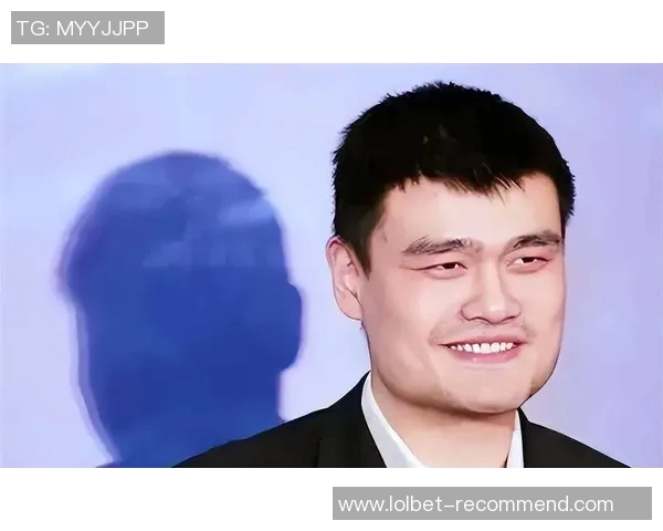 姚明状元之路引发全国篮球热潮激励无数年轻球员追梦