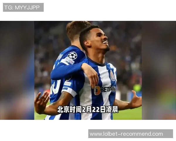 波尔图逆袭阿森纳友谊赛精彩瞬间战术分析引发全场热议